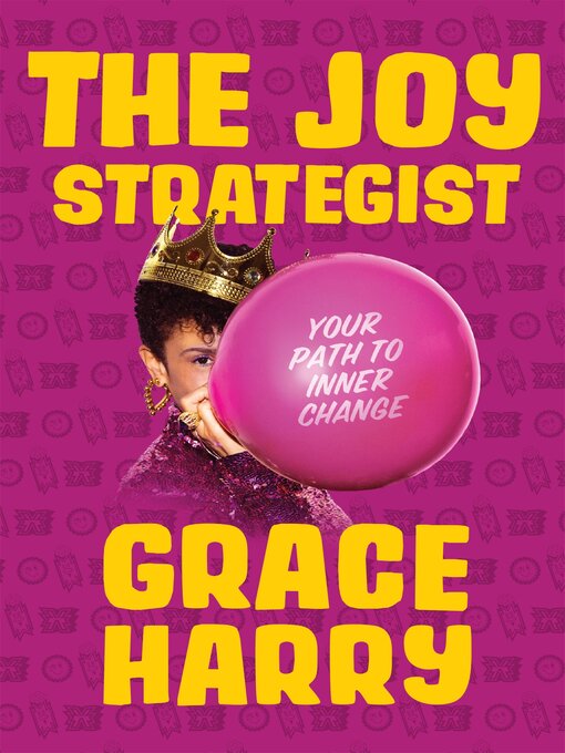 Title details for The Joy Strategist by Grace Harry - Available